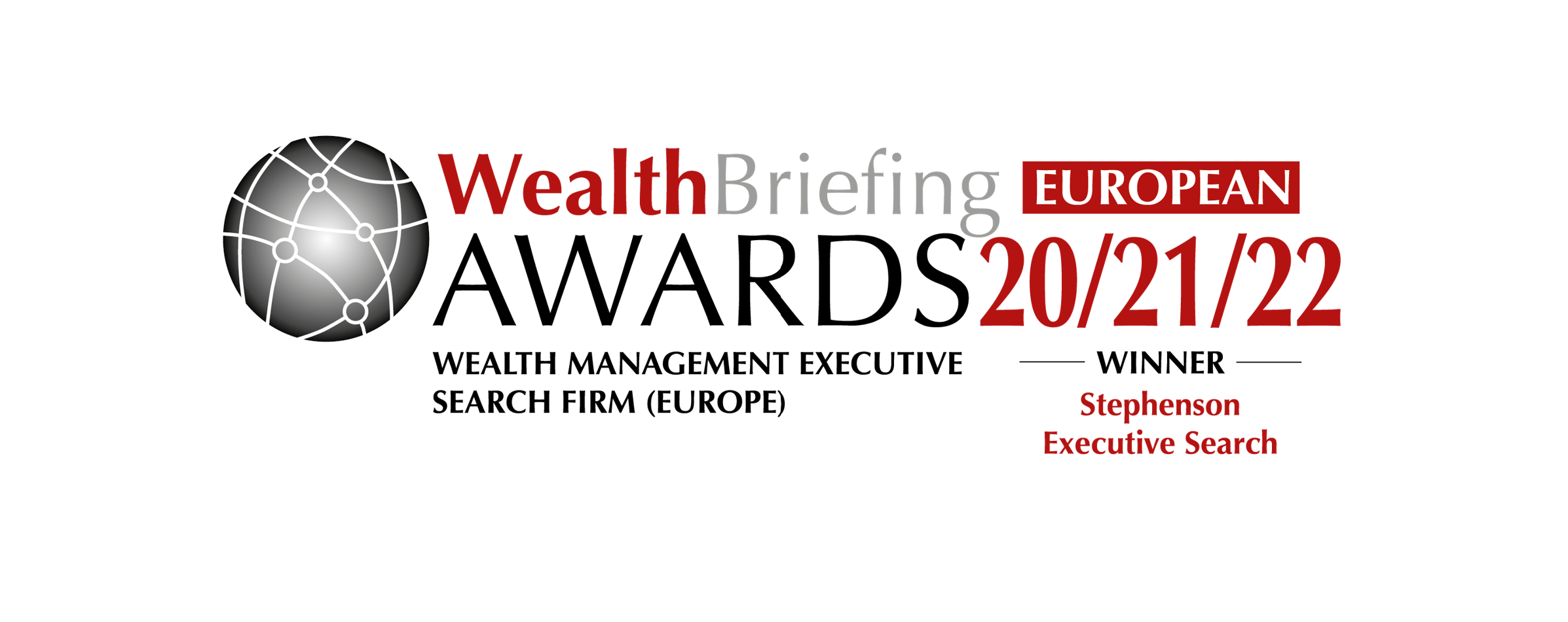 WealthBriefing European Awards – ” Best Wealth Management Executive Search Firm” 2022